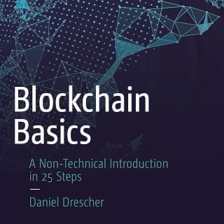 Blockchain Basics: A Non-Technical Introduction in 25 Steps