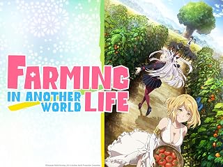 Farming Life In Another World - Season 1