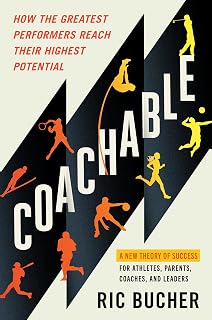 Coachable: How the Greatest Performers Reach Their Highest Potential
