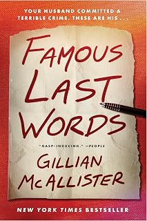 Famous Last Words: A Novel