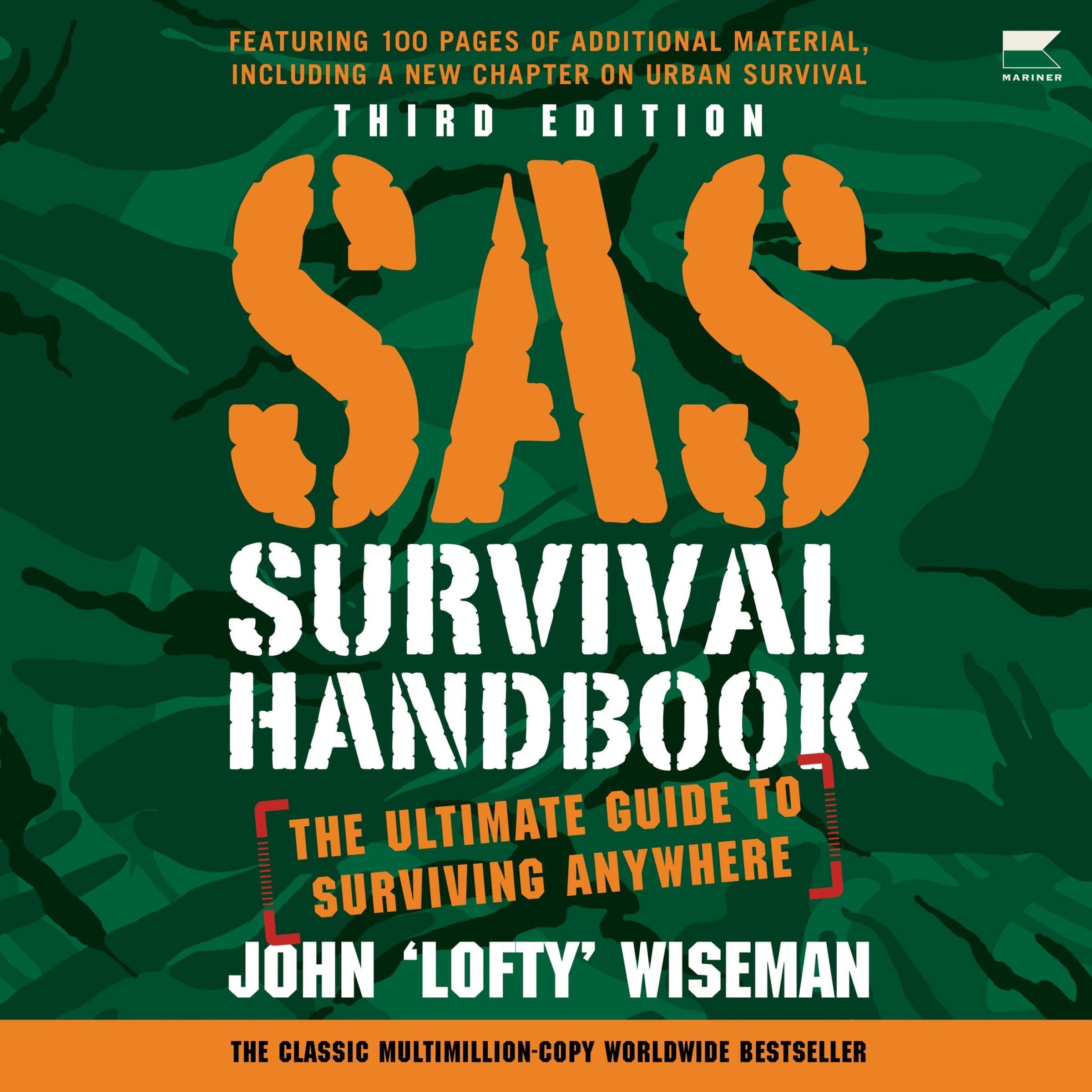 SAS Survival Handbook, Third Edition: The Ultimate Guide to Surviving Anywhere