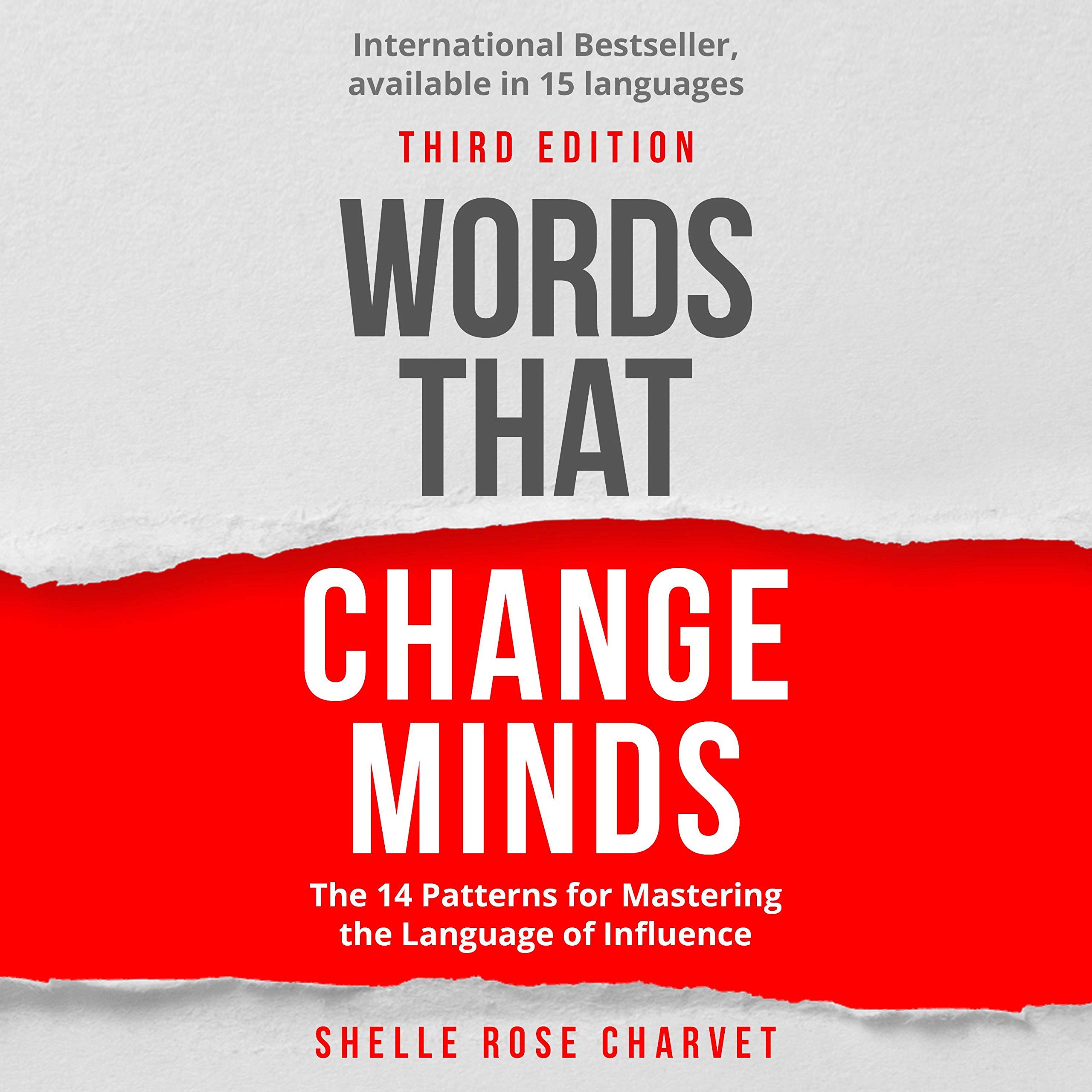 Words That Change Minds: The 14 Patterns for Mastering the Language of Influence