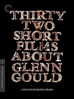 Thirty Two Short Films About Glenn Gould