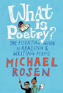 What Is Poetry?: The Essential Guide to Reading and Writing Poems