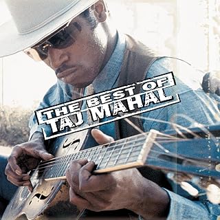 The Best Of Taj Mahal (Remastered)