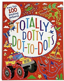 Totally Dotty Dot-to-Dots - Children's Puzzle and Activity Book, Ages 4-8 (Totally Awesome)