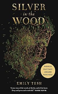 Silver in the Wood (The Greenhollow Duology, 1)
