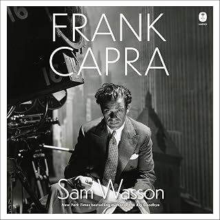 Frank Capra: A Life