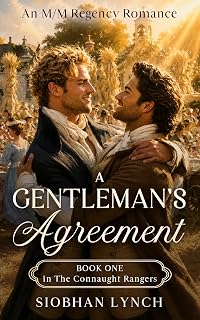 A Gentleman's Agreement: An M/M Regency Romance (The Connaught Rangers Book 1)