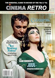 Cinema Retro Issue #51 Filming Cleopatra Ice Station Zebra The Red Tent