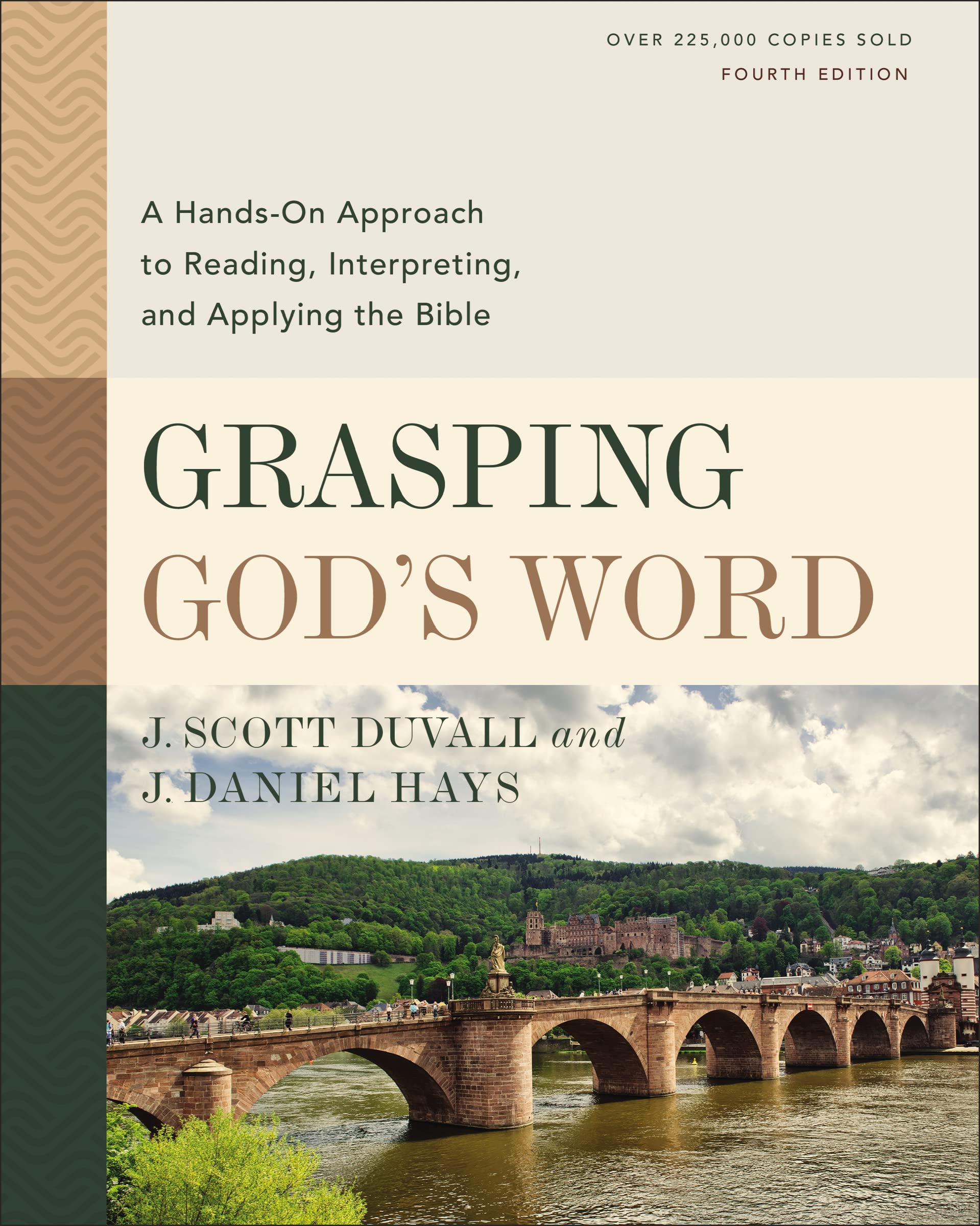 Grasping God's Word, Fourth Edition: A Hands-On Approach to Reading, Interpretin