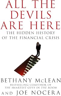 All the Devils Are Here: The Hidden History of the Financial Crisis