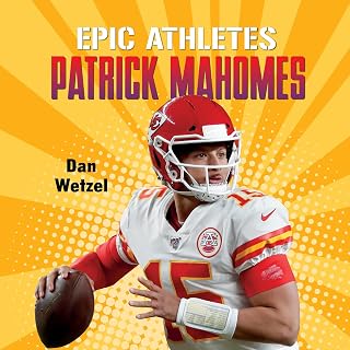 Epic Athletes: Patrick Mahomes