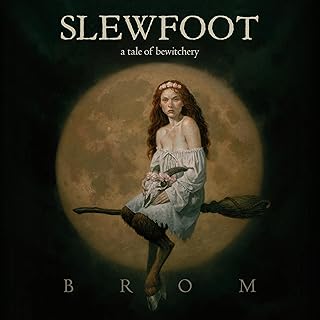 Slewfoot: A Tale of Bewitchery