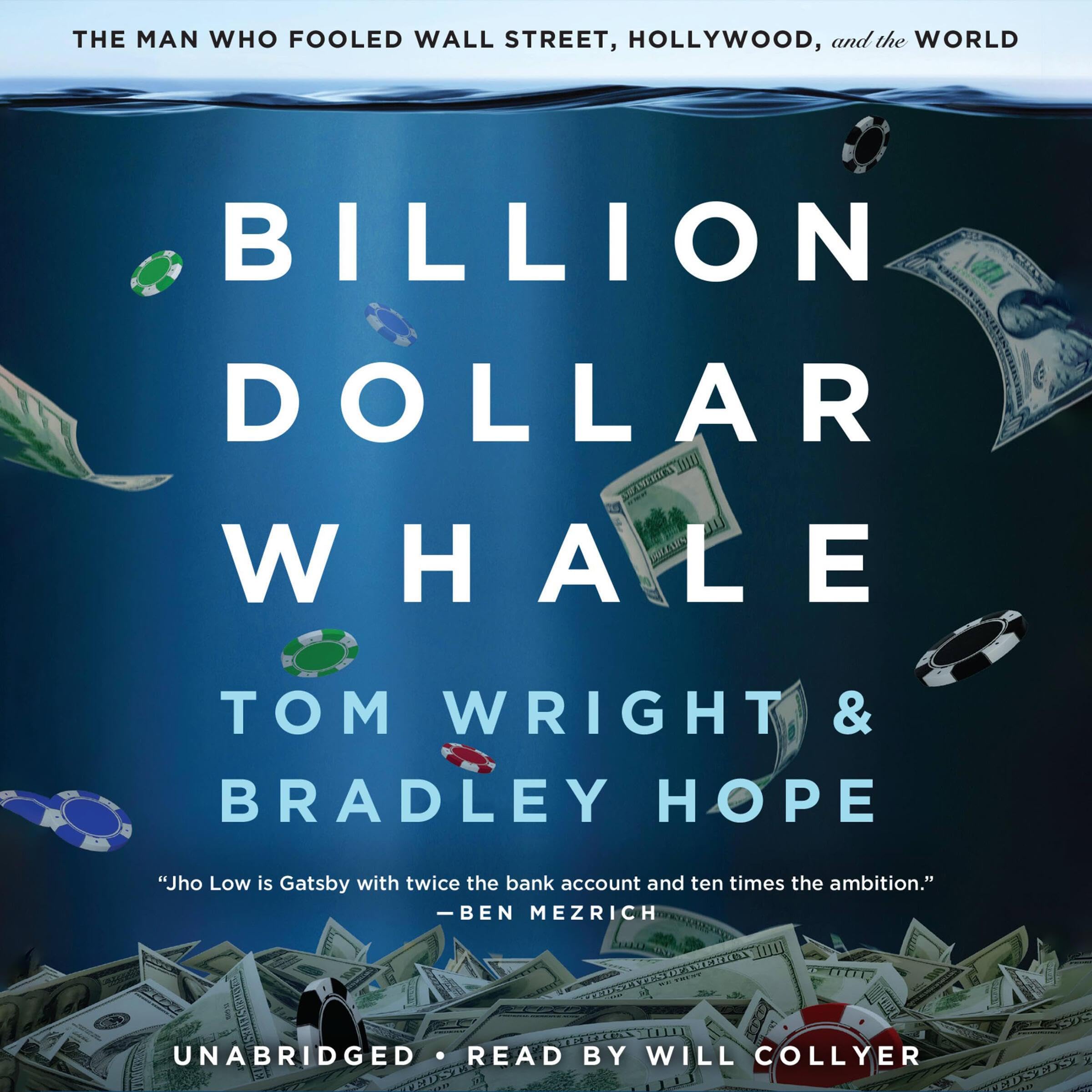Billion Dollar Whale: The Man Who Fooled Wall Street, Hollywood, and the World