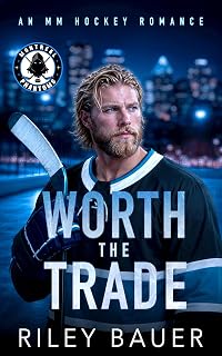 Worth The Trade: An MM Hockey Romance (Montreal Phantoms Book 1)