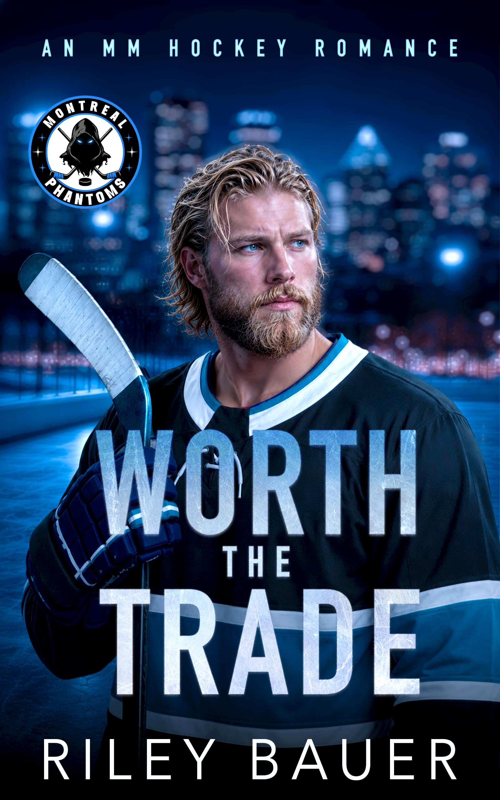 Worth The Trade: An MM Hockey Romance (Montreal Phantoms Book 1)