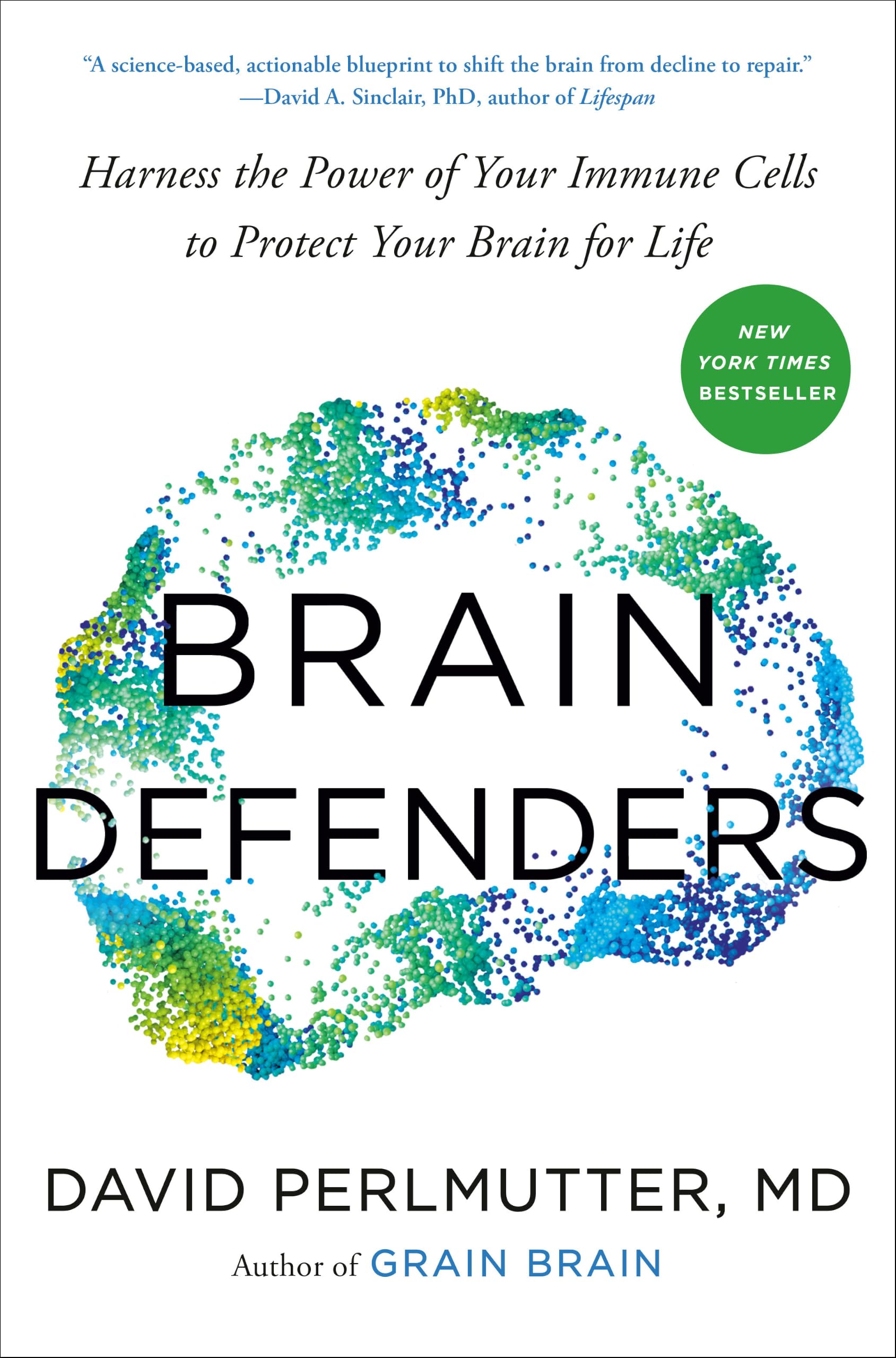 Brain Defenders: Harness the Power of Your Immune Cells to Protect Your Brain fo