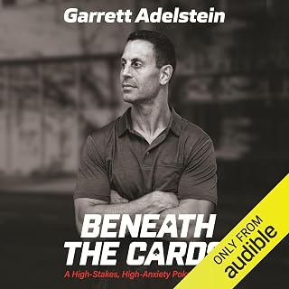 Beneath the Cards: A High-Stakes, High-Anxiety Poker Journey