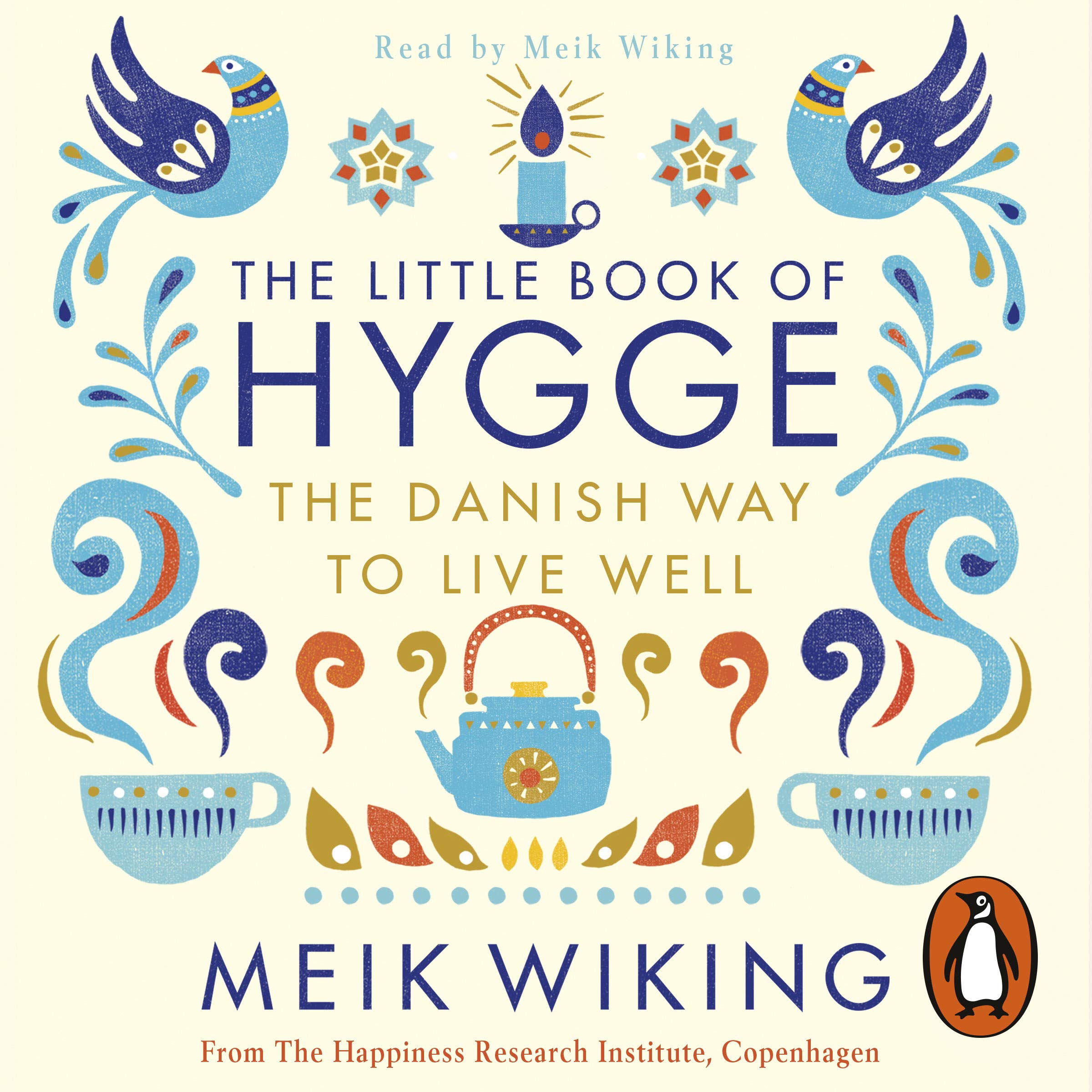 The Little Book of Hygge: The million copy bestselling guide to the Danish art o