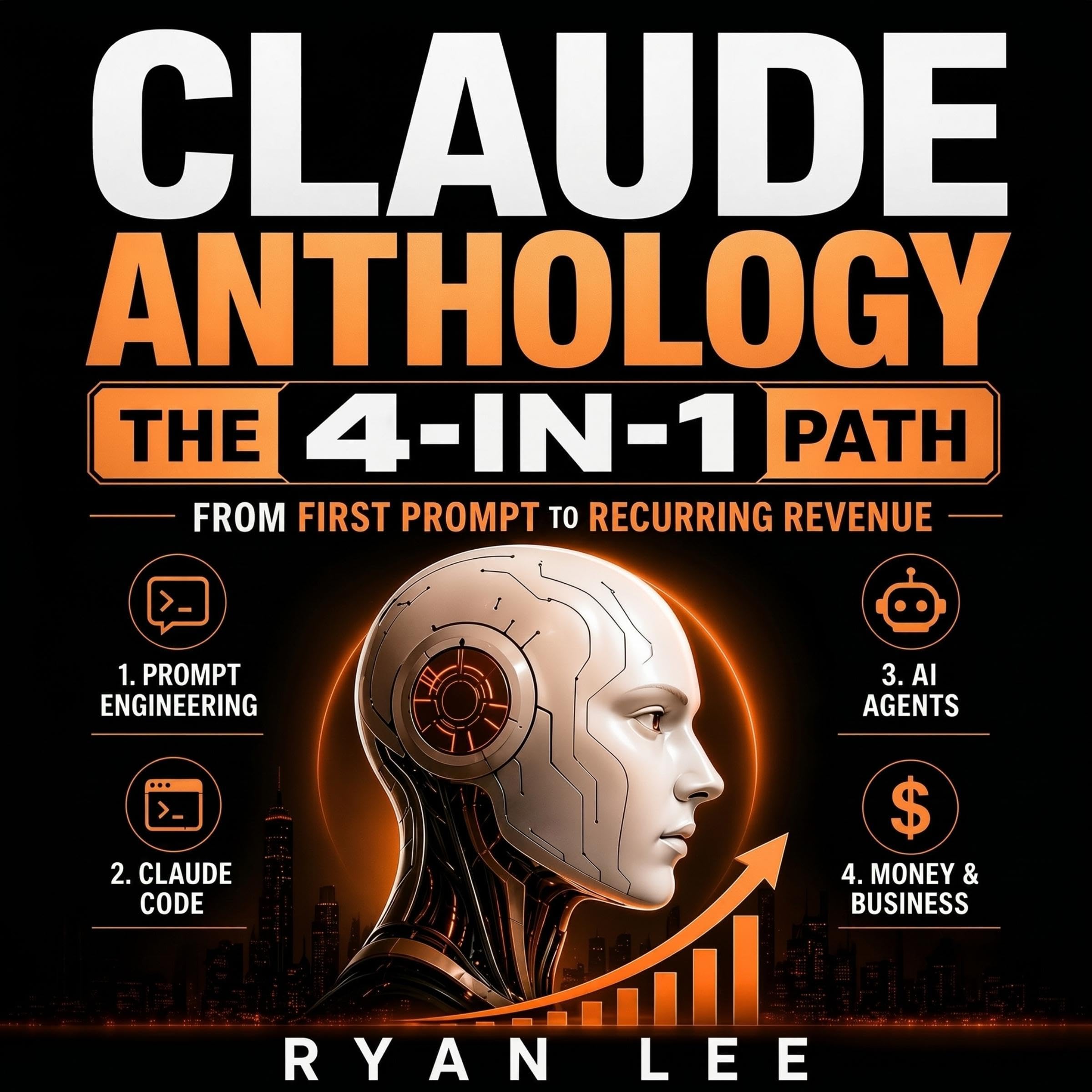 Claude Anthology: The 4-in-1 Path From First Prompt to Recurring Revenue | Promp