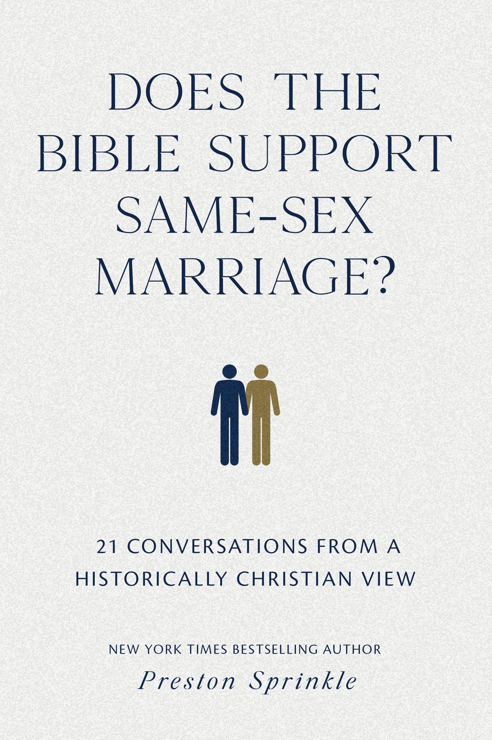 Does the Bible Support Same-Sex Marriage?: 21 Conversations from a Historically 