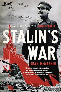 Stalin’s War: A New History of World War II