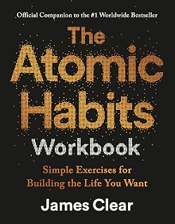The Atomic Habits Workbook: Official Companion to the #1 Worldwide Bestseller