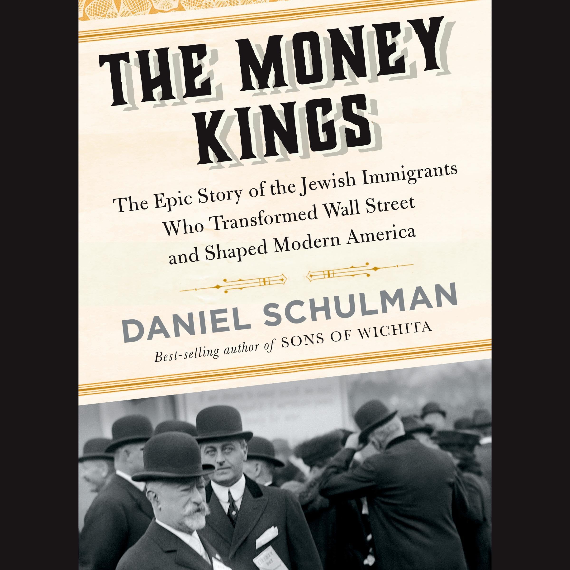 The Money Kings: The Epic Story of the Jewish Immigrants Who Transformed Wall St
