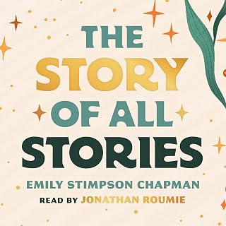 The Story of All Stories: A Story Bible for Young Catholics