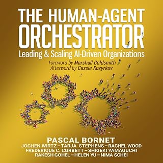 The Human-Agent Orchestrator: Leading and Scaling AI-Driven Organizations