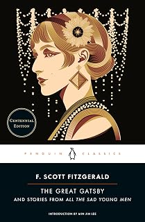 The Great Gatsby: And Stories from All the Sad Young Men (Centennial Edition)