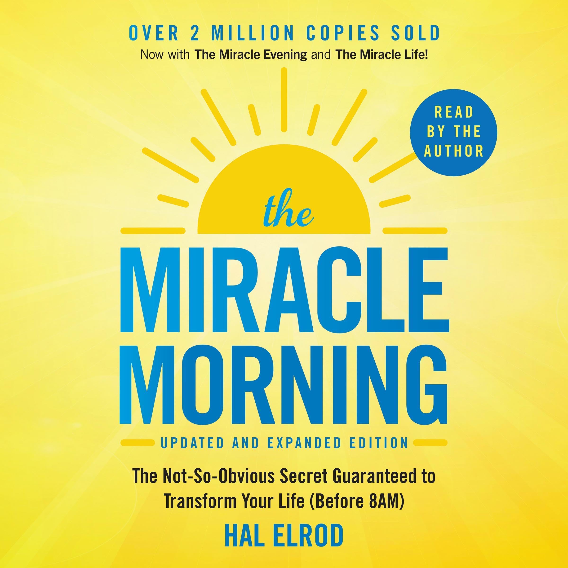 The Miracle Morning (Updated and Expanded Edition): The Not-So-Obvious Secret Gu