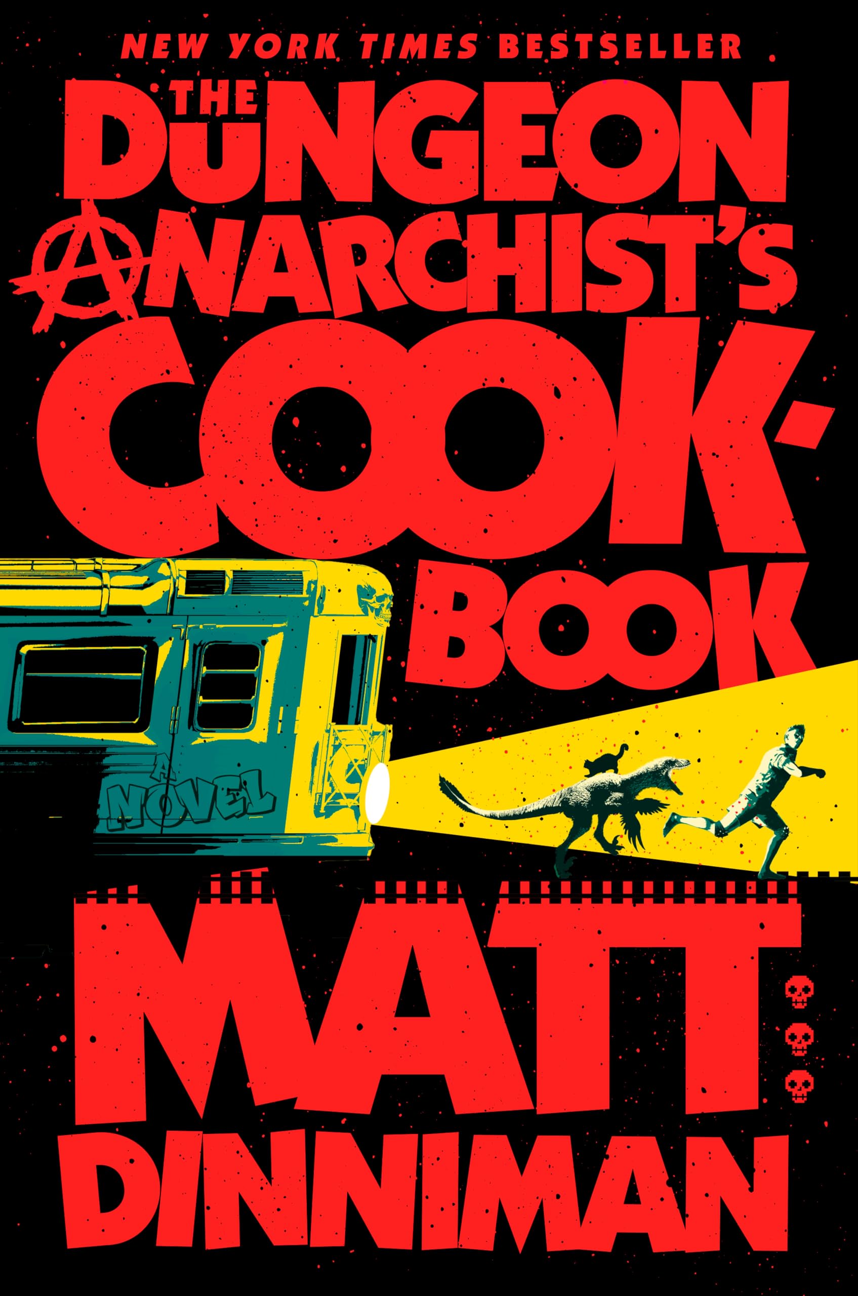 The Dungeon Anarchist's Cookbook (Volume 3)