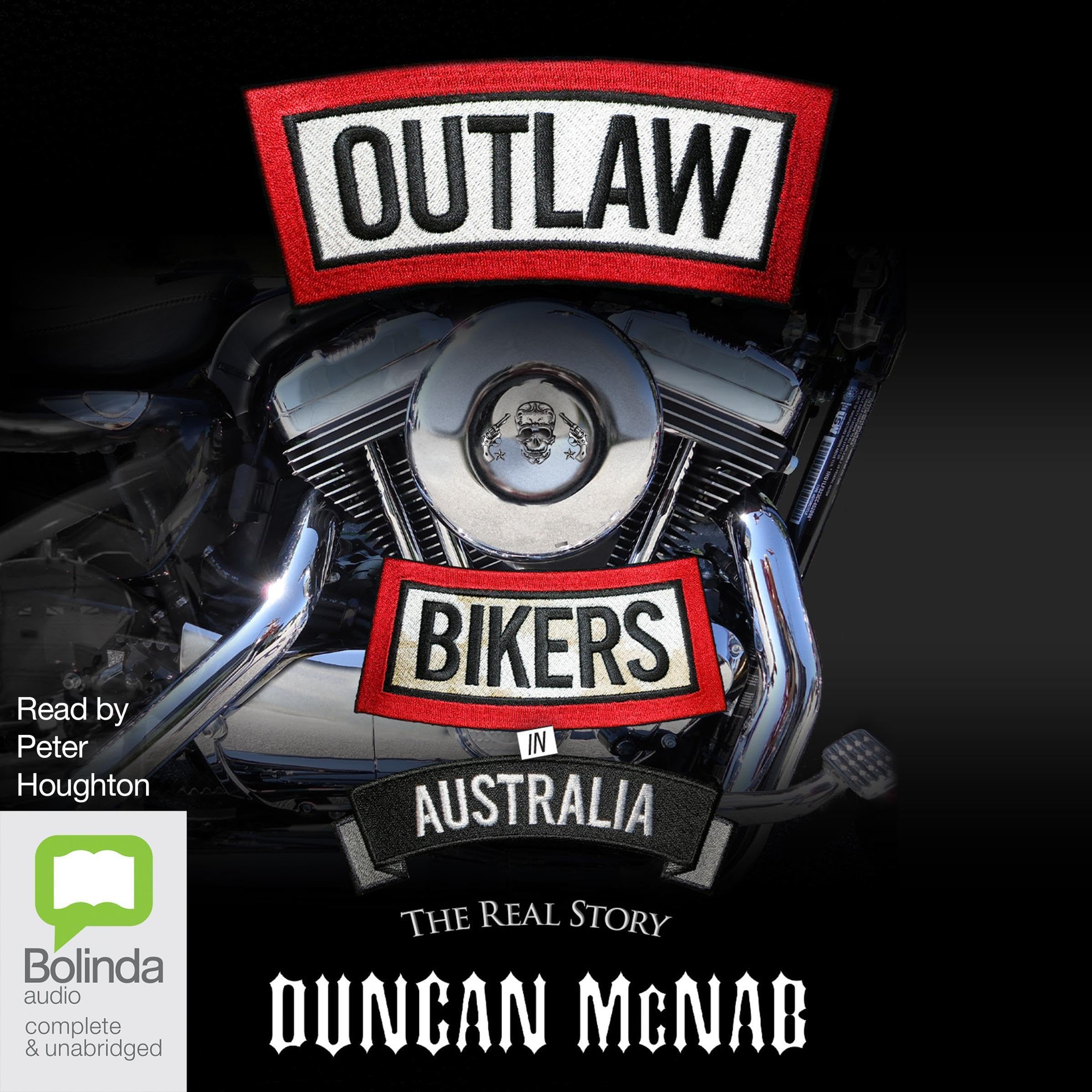 Outlaw Bikers in Australia: The Men, the Myths, the Mayhem