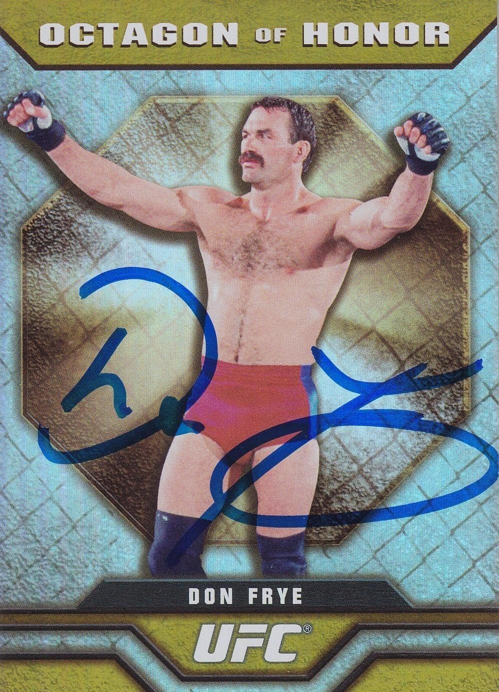 Topps Don Frye Signed 2010 Ufc Octagon Of Honor Card Ooh-7 8 9 10 Mma - Autograp