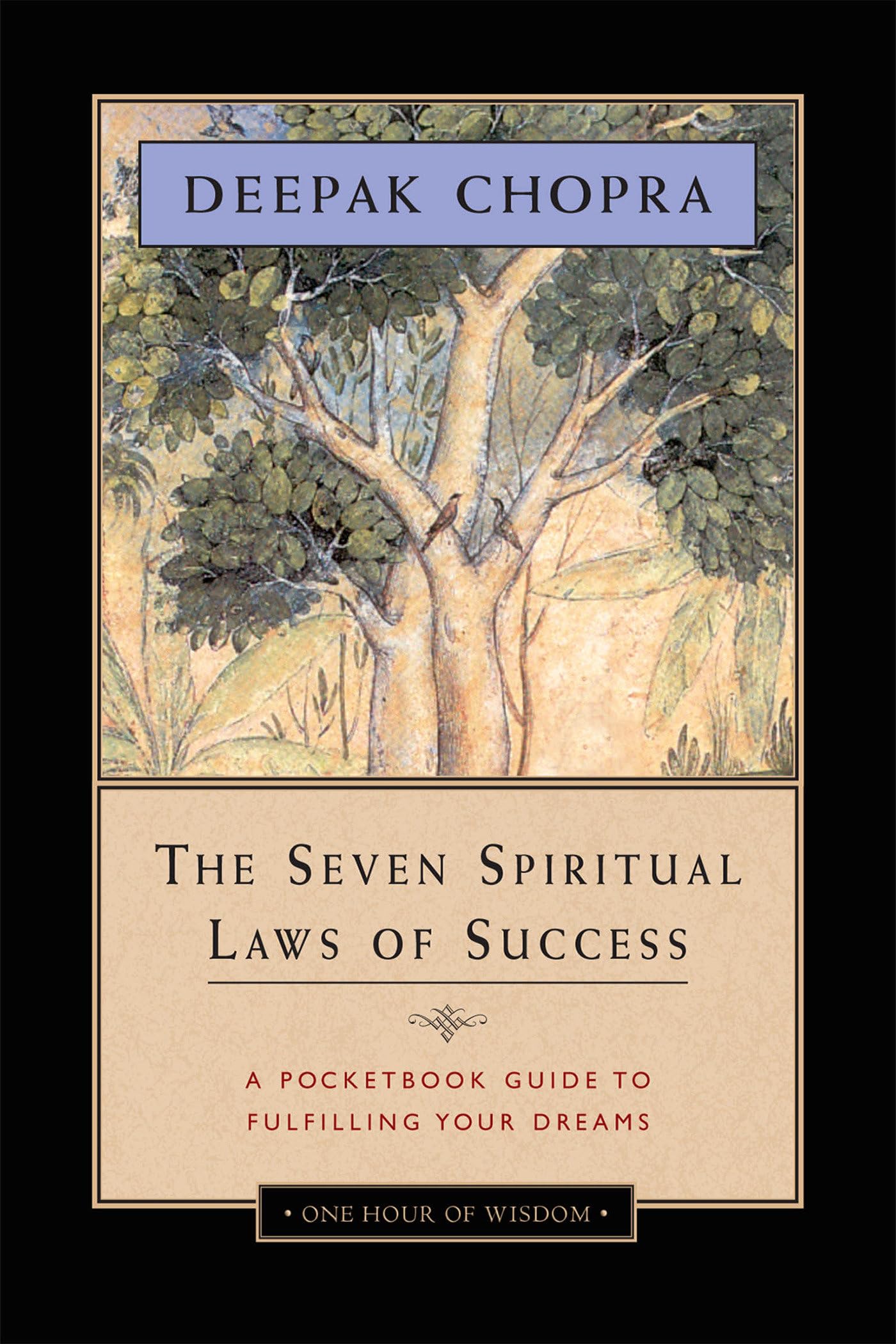The Seven Spiritual Laws of Success: A Pocketbook Guide to Fulfilling Your Dream