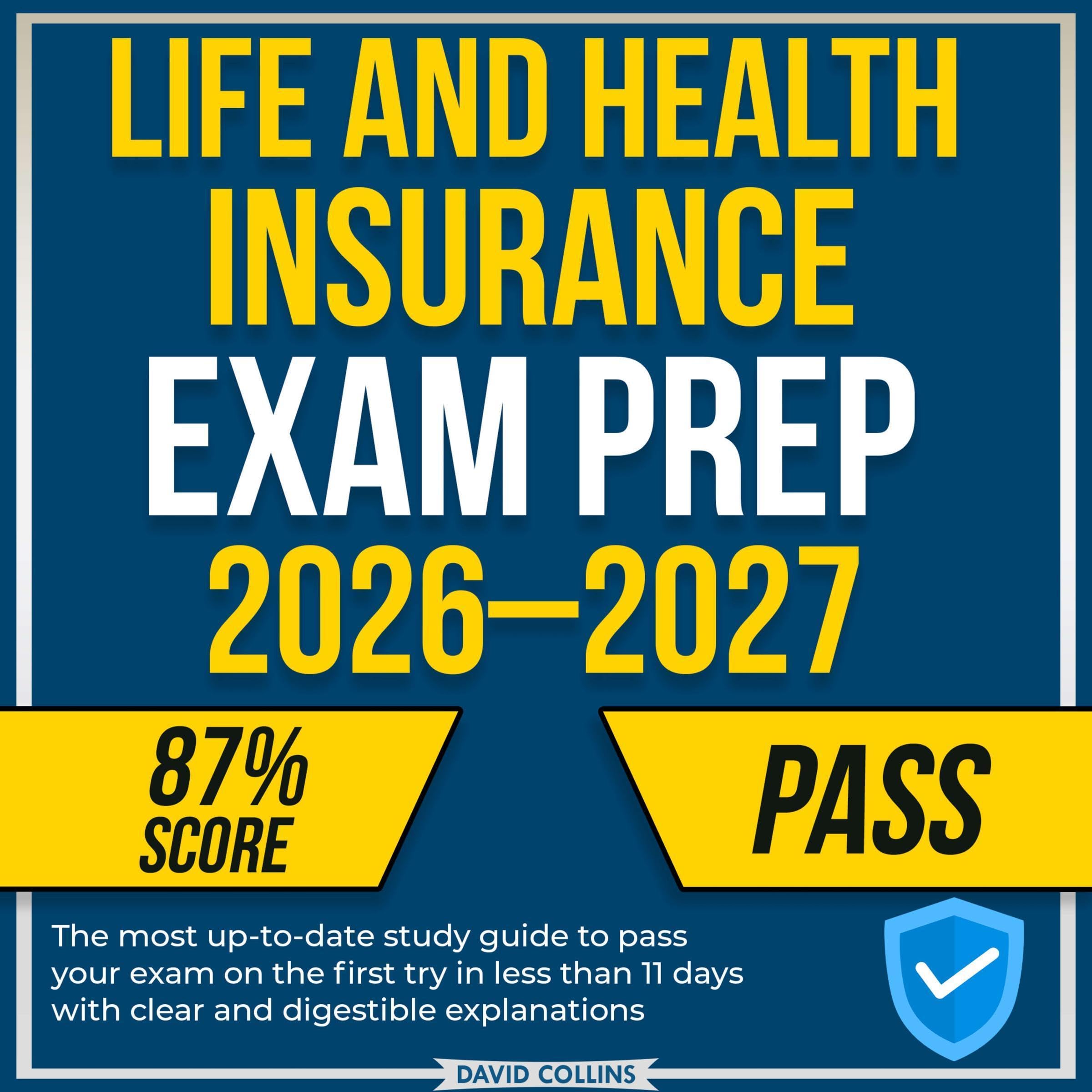 Life and Health Insurance Exam Prep 2026-2027: The most up-to-date study guide t