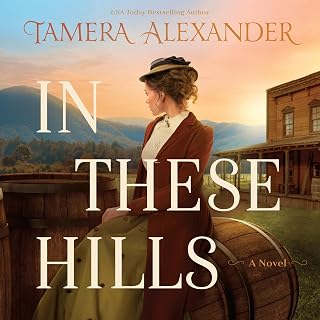 In These Hills: A 1900s Southern Historical Romance About a Suffragette On the Run