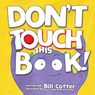 Don't Touch This Book!: A Funny Interactive Book For Kids