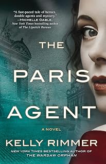 The Paris Agent: A Gripping Tale of Family Secrets – A Goodreads Most Anticipated WWII Historical Fiction Mystery