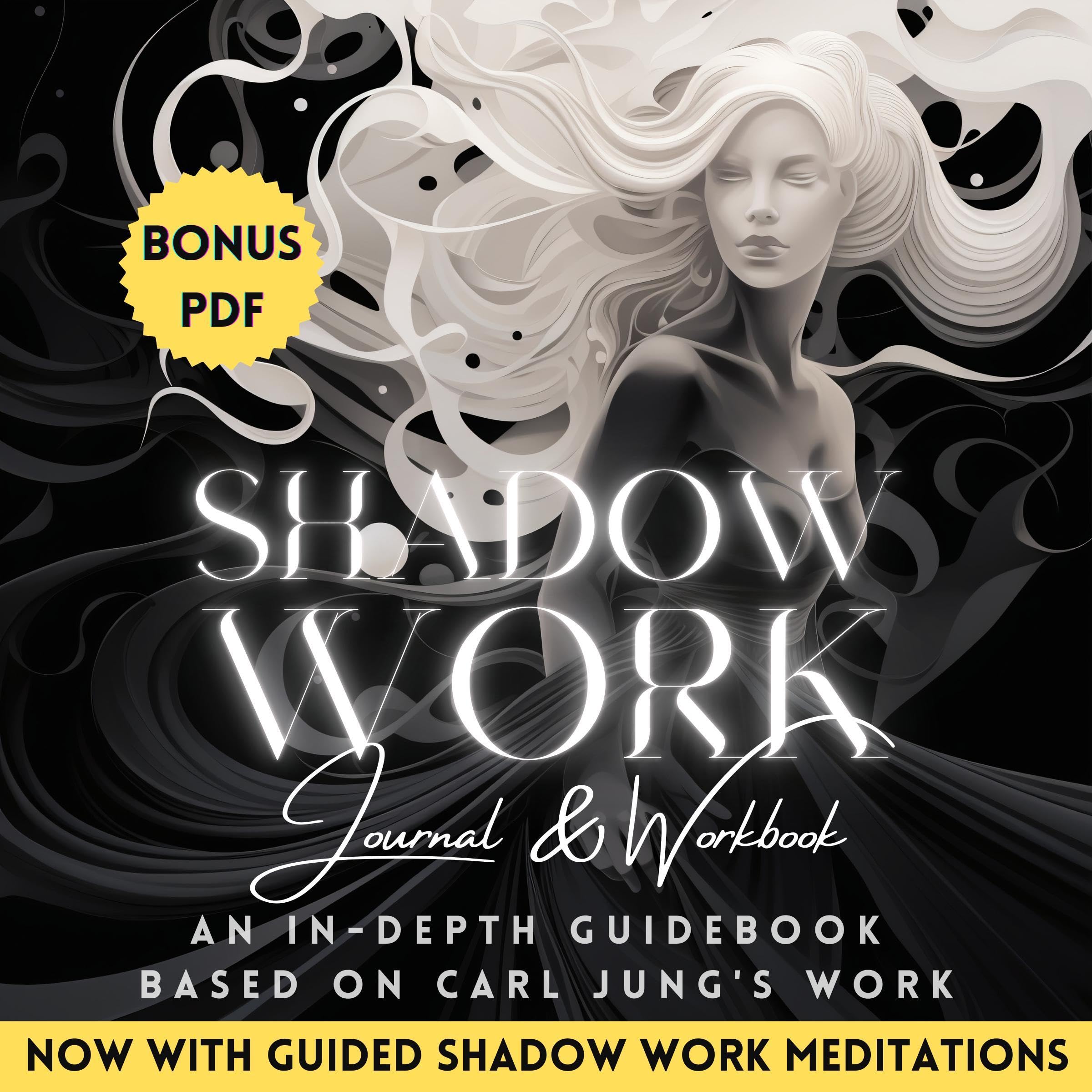 Shadow Work Journal & Workbook Based on Carl Jung: Reclaim Your True Self, Deepe