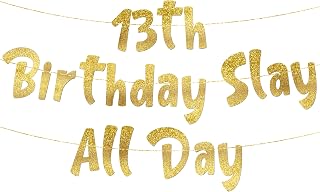13th Birthday Decorations "13th Birthday Slay All Day" Gold Glitter Banner