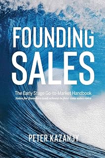 Founding Sales: The Early Stage Go-to-Market Handbook