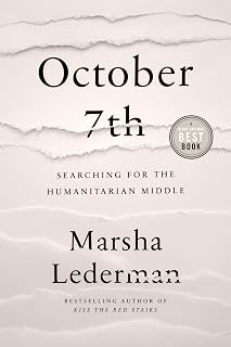 October 7th: Searching for the Humanitarian Middle