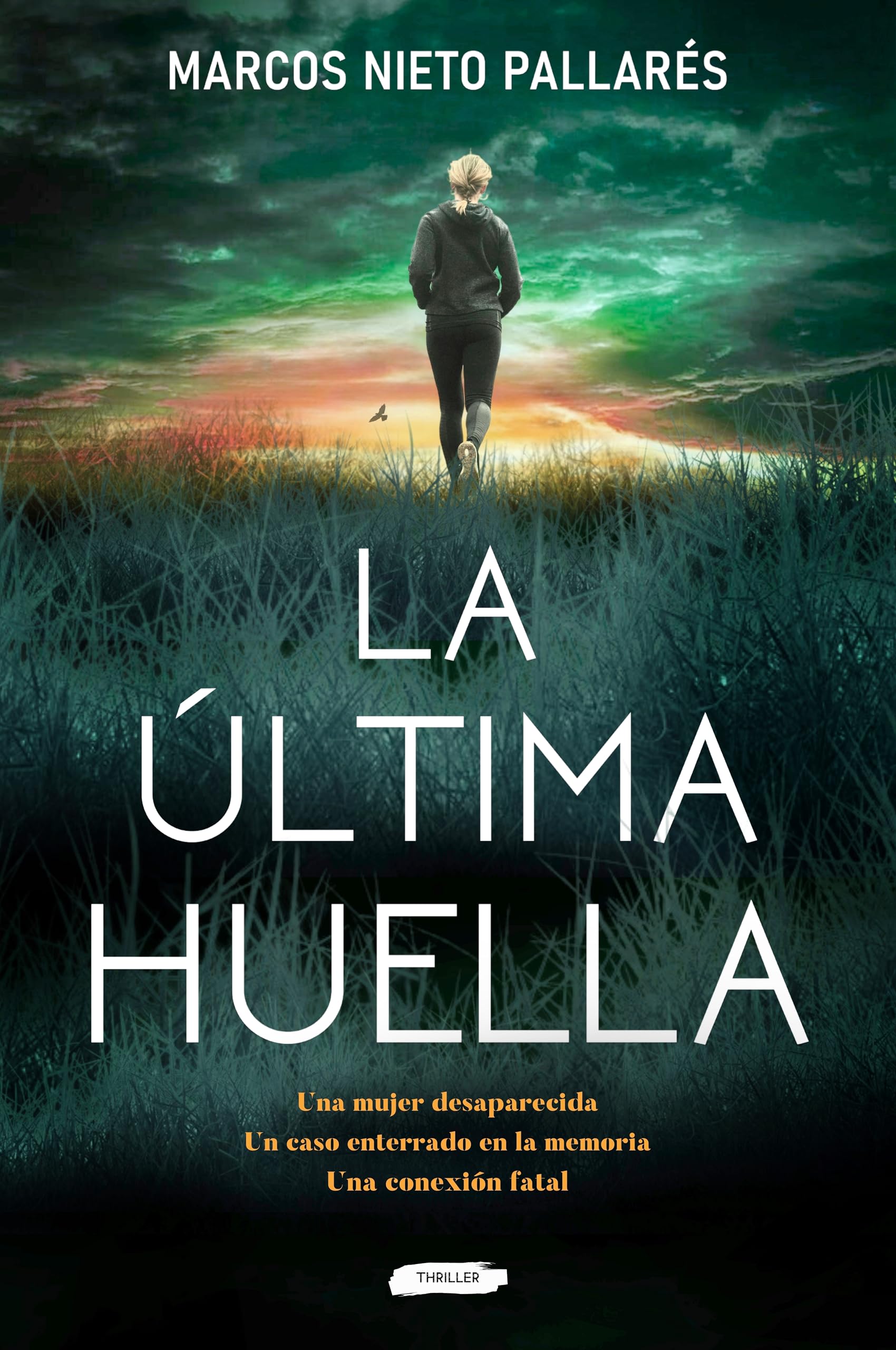La última huella: Un thriller impredecible, frenético y de lectura compulsiva