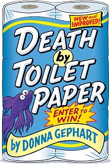 Death by Toilet Paper