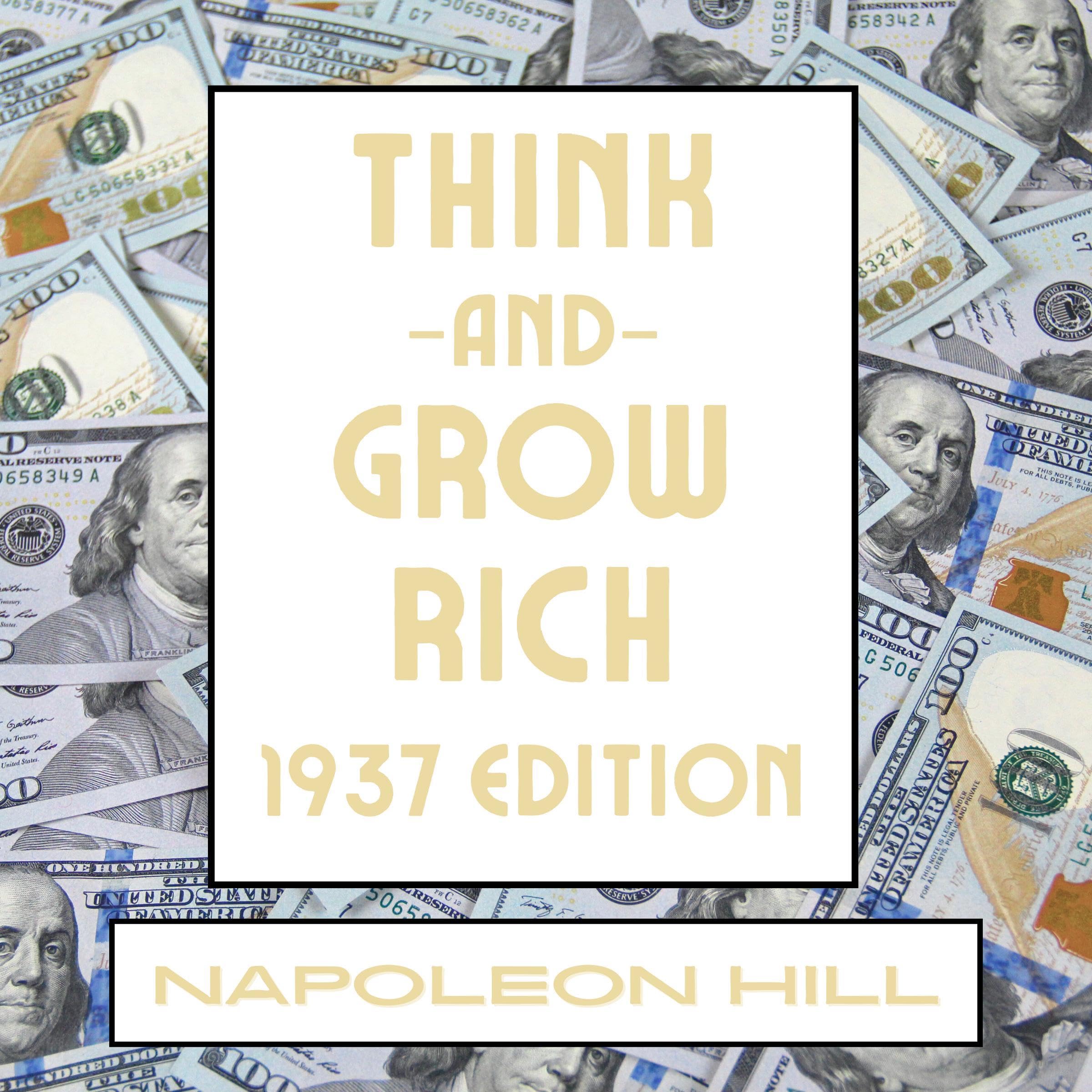 Think and Grow Rich: 1937 Edition
