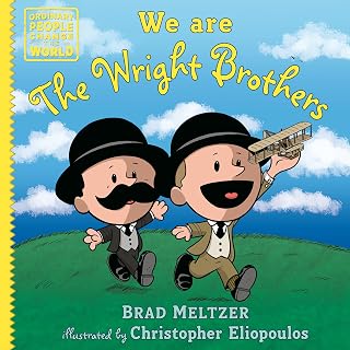 We are the Wright Brothers (Ordinary People Change the World)