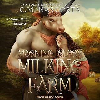 Morning Glory Milking Farm: Cambric Creek: Sweet & Steamy Monster Romance, Book 1